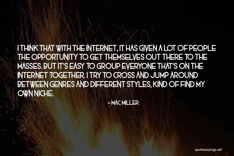 Find Your Niche Quotes By Mac Miller Find Your Niche Quotes By Mac Miller