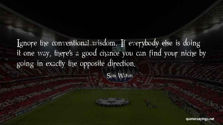 Find Your Niche Quotes By Sam Walton Find Your Niche Quotes By Sam Walton