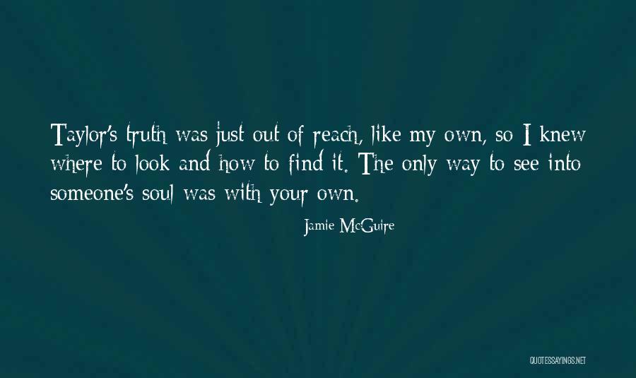 Find Your Own Truth Quotes By Jamie McGuire