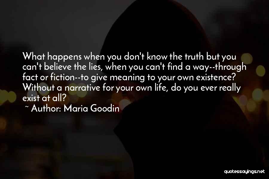 Find Your Own Truth Quotes By Maria Goodin