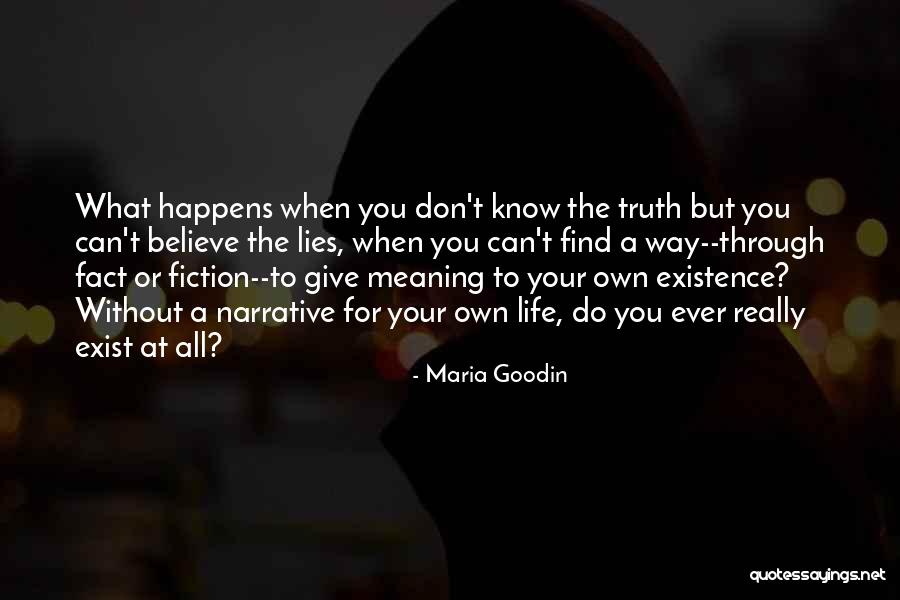 Find Your Own Truth Quotes By Maria Goodin