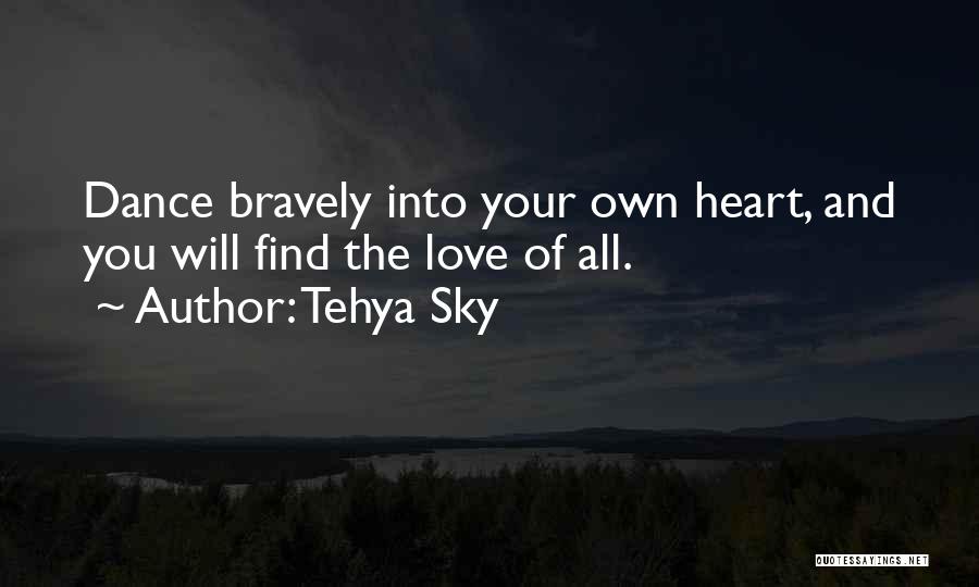 Find Your Own Truth Quotes By Tehya Sky