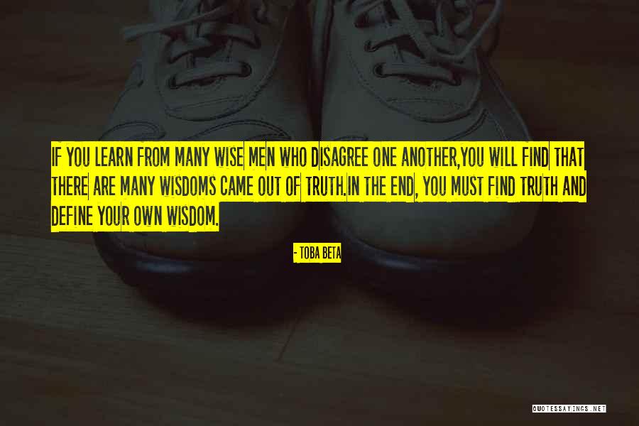Find Your Own Truth Quotes By Toba Beta Find Your Own Truth Quotes By Toba Beta