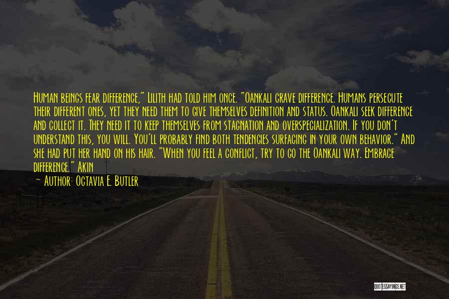 Find Your Own Way Quotes By Octavia E. Butler