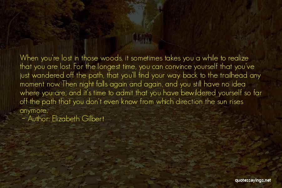 Find Your Path In Life Quotes By Elizabeth Gilbert