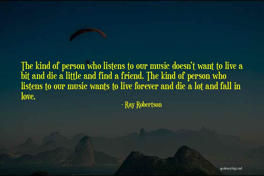Find Your Person And Live Life Quotes By Ray Robertson Find Your Person And Live Life Quotes By Ray Robertson