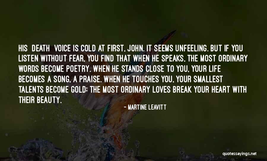 Find Your Talents Quotes By Martine Leavitt Find Your Talents Quotes By Martine Leavitt