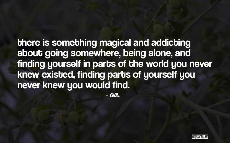 Find Yourself Quotes Quotes By AVA. Find Yourself Quotes Quotes By AVA.