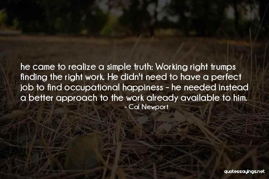 Finding A Better Job Quotes By Cal Newport Finding A Better Job Quotes By Cal Newport