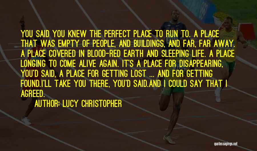 Finding A Better Life Quotes By Lucy Christopher