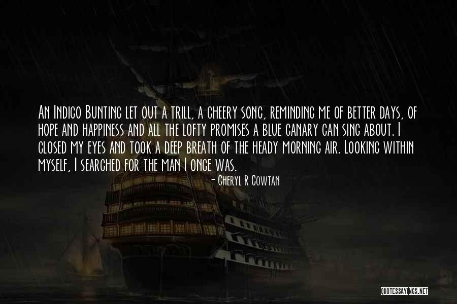 Finding A Better Man Quotes By Cheryl R Cowtan Finding A Better Man Quotes By Cheryl R Cowtan