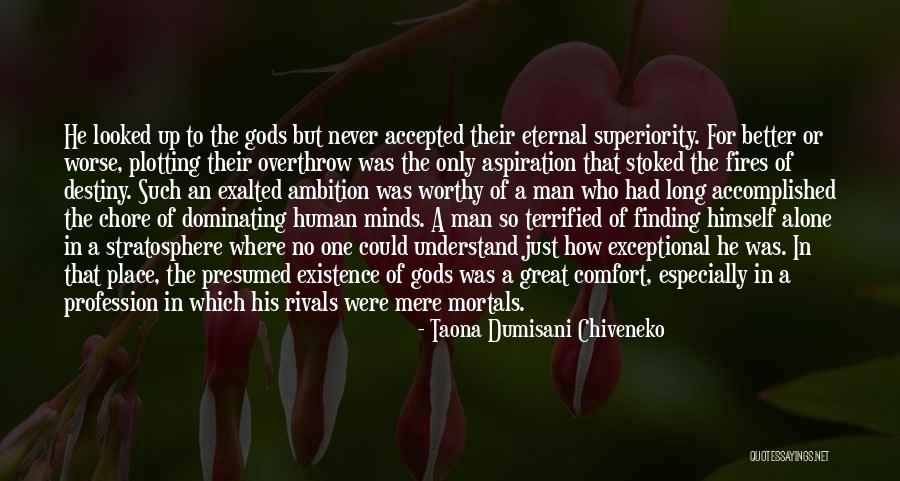 Finding A Better Man Quotes By Taona Dumisani Chiveneko Finding A Better Man Quotes By Taona Dumisani Chiveneko