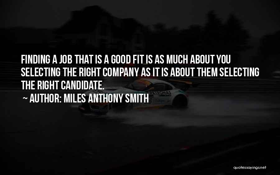 Finding A Career Quotes By Miles Anthony Smith