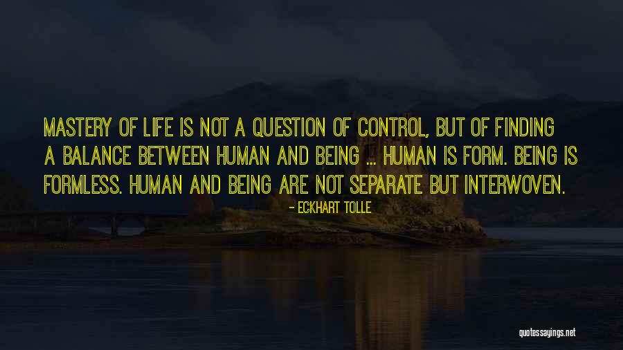 Finding A Form Quotes By Eckhart Tolle Finding A Form Quotes By Eckhart Tolle