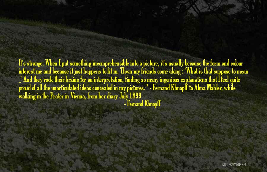 Finding A Form Quotes By Fernand Khnopff Finding A Form Quotes By Fernand Khnopff
