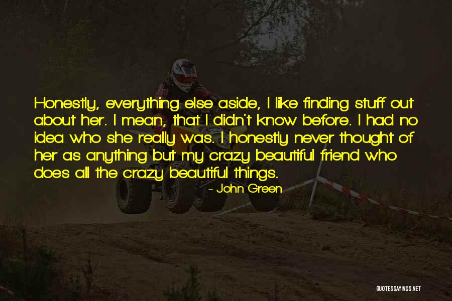 Finding A Friend Like You Quotes By John Green Finding A Friend Like You Quotes By John Green