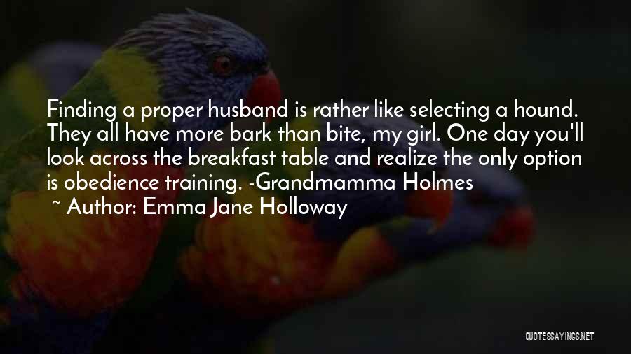 Finding A Girl You Like Quotes By Emma Jane Holloway