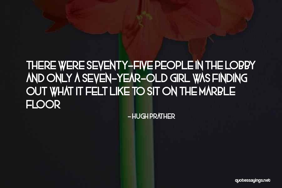 Finding A Girl You Like Quotes By Hugh Prather Finding A Girl You Like Quotes By Hugh Prather