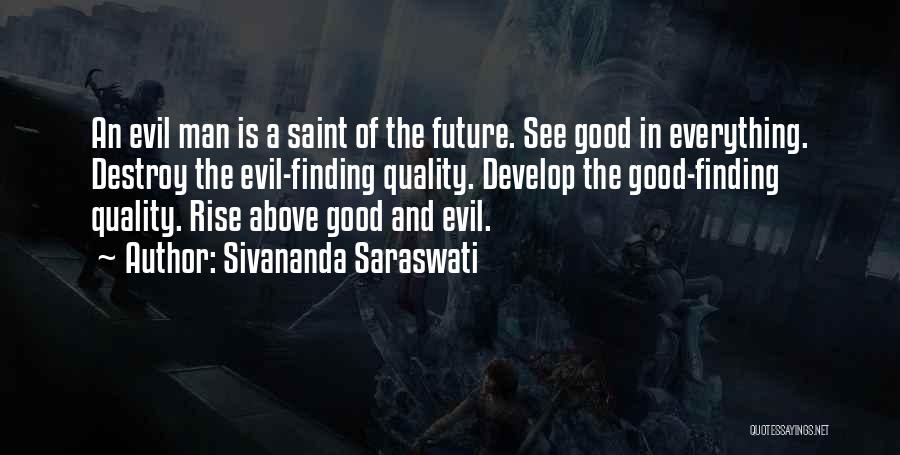 Finding A Good Man Quotes By Sivananda Saraswati