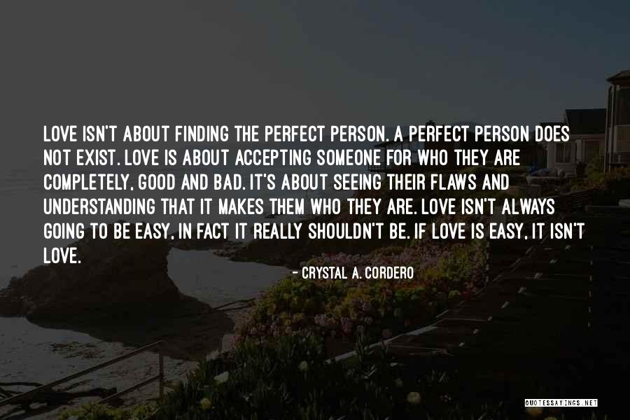 Finding A Good Person Quotes By Crystal A. Cordero