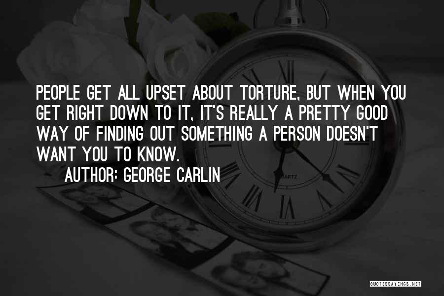 Finding A Good Person Quotes By George Carlin