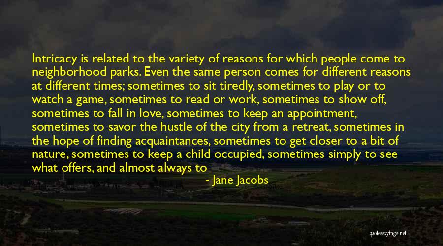 Finding A Good Person Quotes By Jane Jacobs