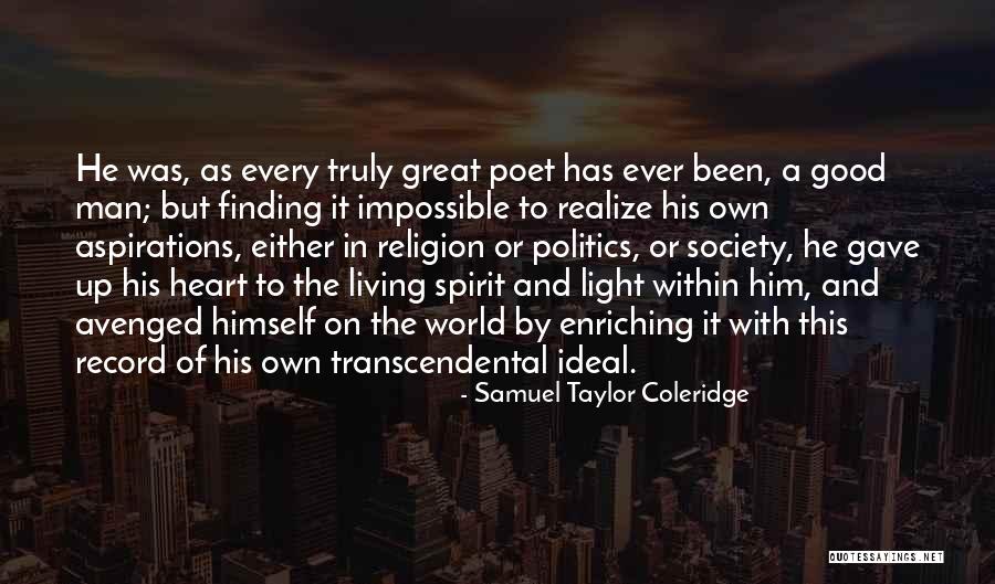 Finding A Great Man Quotes By Samuel Taylor Coleridge Finding A Great Man Quotes By Samuel Taylor Coleridge