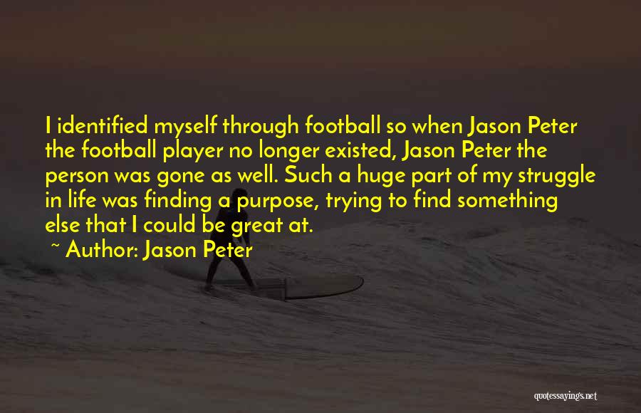 Finding A Great Person Quotes By Jason Peter