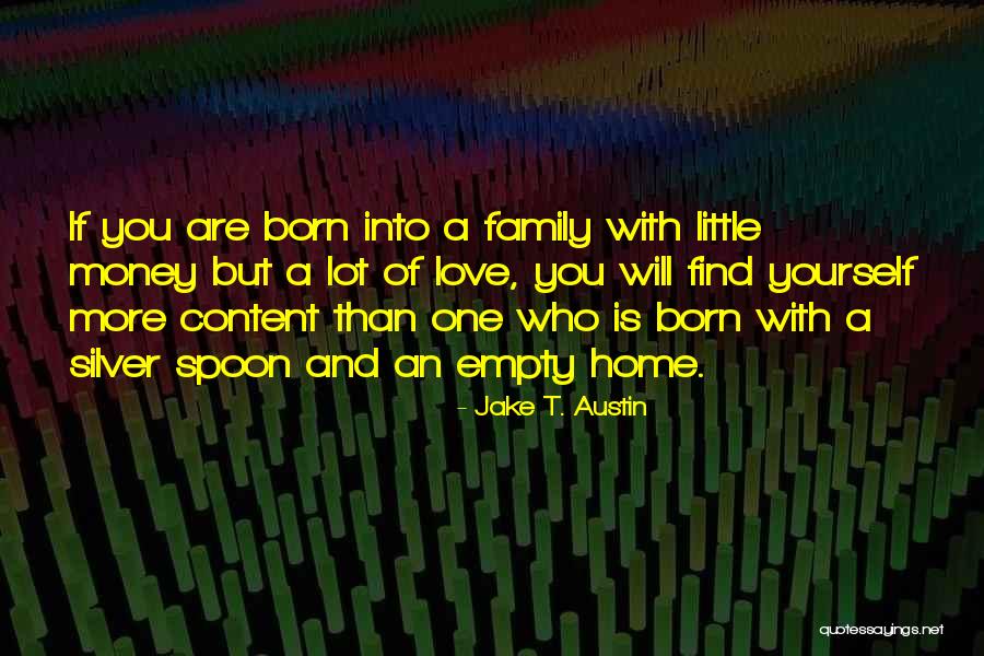 Finding A Home Quotes By Jake T. Austin Finding A Home Quotes By Jake T. Austin