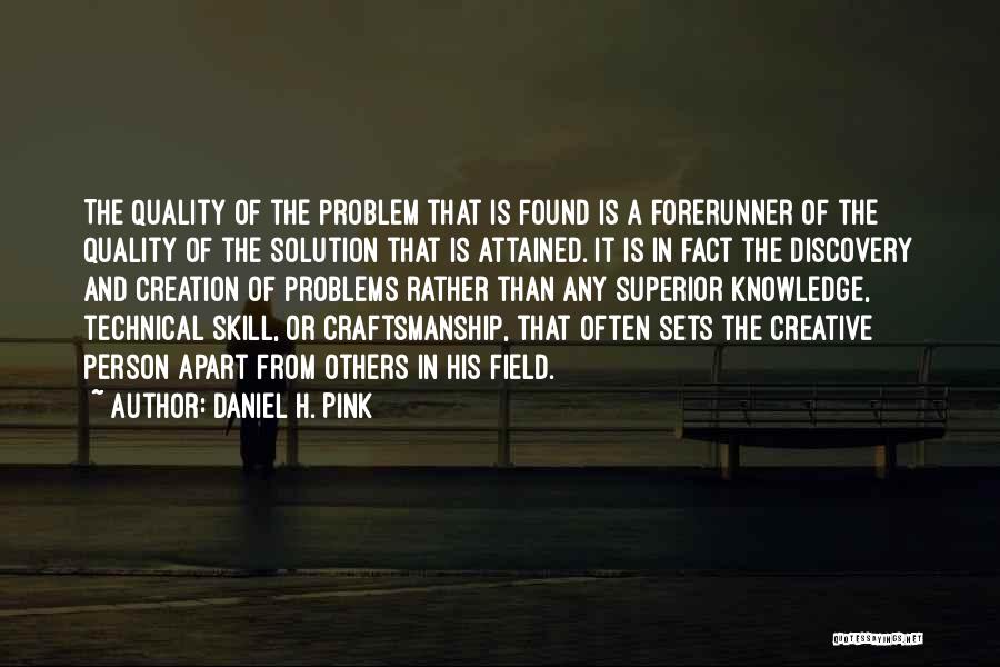 Finding A Solution Quotes By Daniel H. Pink