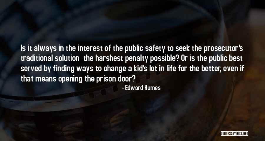 Finding A Solution Quotes By Edward Humes