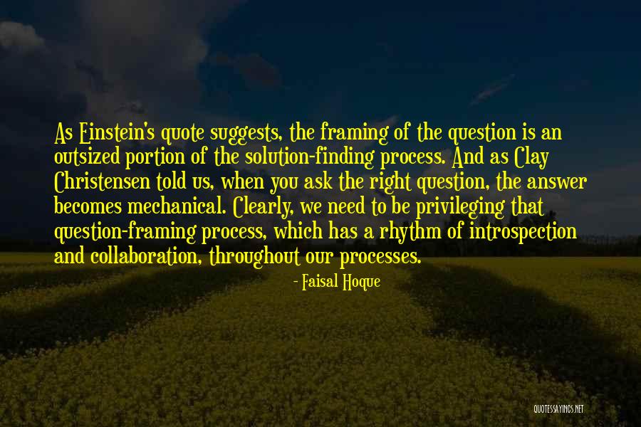 Finding A Solution Quotes By Faisal Hoque Finding A Solution Quotes By Faisal Hoque