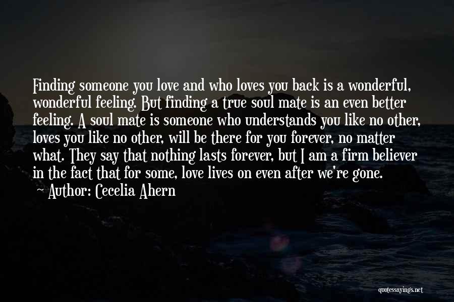 Finding A True Love Quotes By Cecelia Ahern