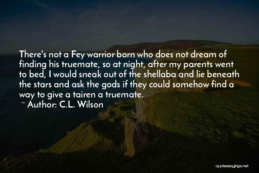 Finding A Way Out Quotes By C.L. Wilson