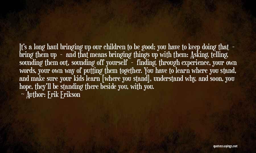 Finding A Way Out Quotes By Erik Erikson