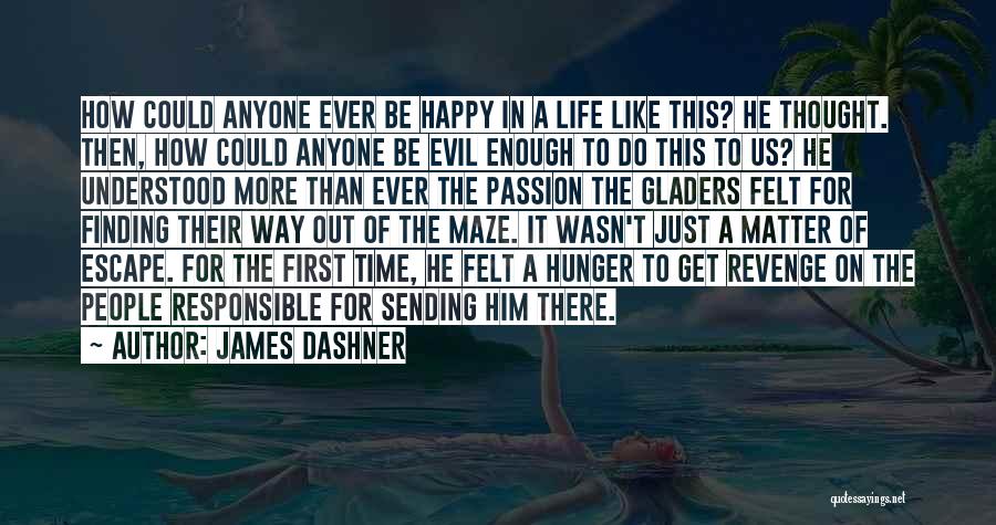 Finding A Way Out Quotes By James Dashner