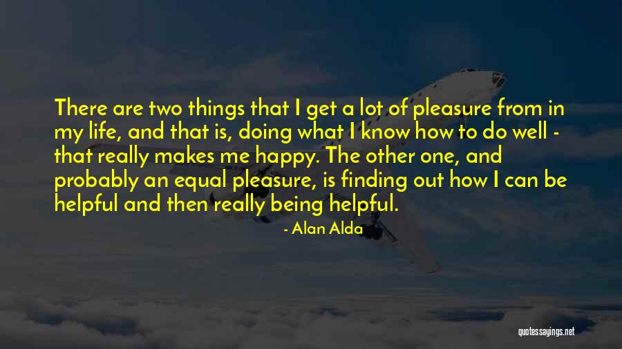 Finding A Way To Be Happy Quotes By Alan Alda Finding A Way To Be Happy Quotes By Alan Alda