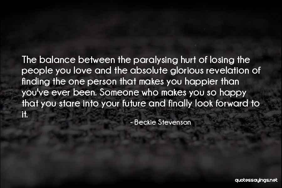 Finding A Way To Be Happy Quotes By Beckie Stevenson Finding A Way To Be Happy Quotes By Beckie Stevenson