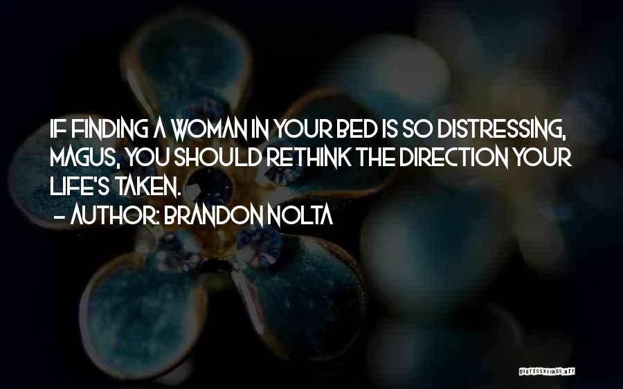 Finding A Woman Quotes By Brandon Nolta