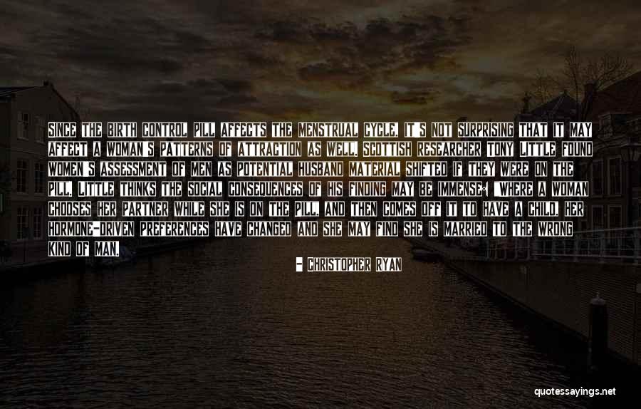 Finding A Woman Quotes By Christopher Ryan Finding A Woman Quotes By Christopher Ryan