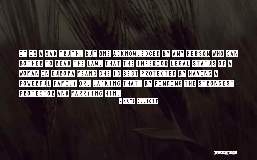 Finding A Woman Quotes By Kate Elliott Finding A Woman Quotes By Kate Elliott