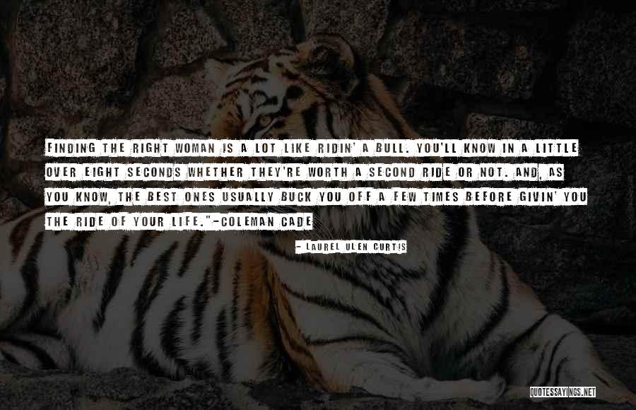 Finding A Woman Quotes By Laurel Ulen Curtis Finding A Woman Quotes By Laurel Ulen Curtis