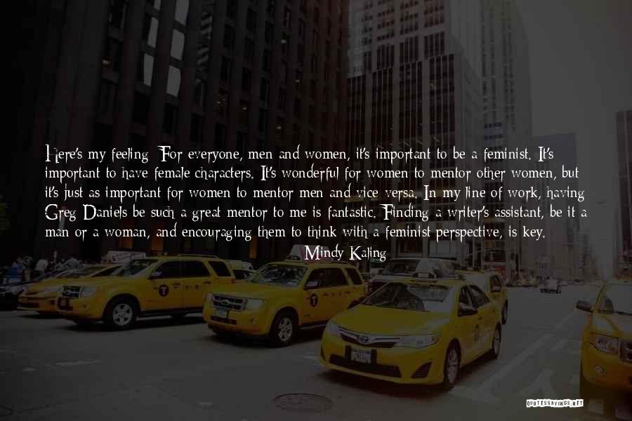 Finding A Woman Quotes By Mindy Kaling Finding A Woman Quotes By Mindy Kaling