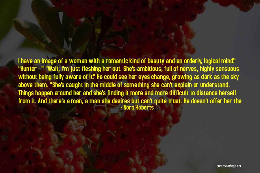 Finding A Woman Quotes By Nora Roberts Finding A Woman Quotes By Nora Roberts