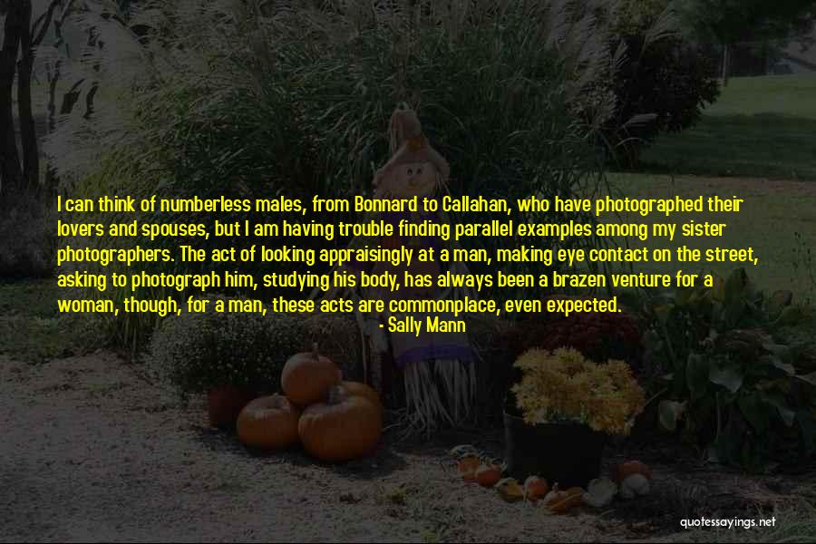 Finding A Woman Quotes By Sally Mann Finding A Woman Quotes By Sally Mann