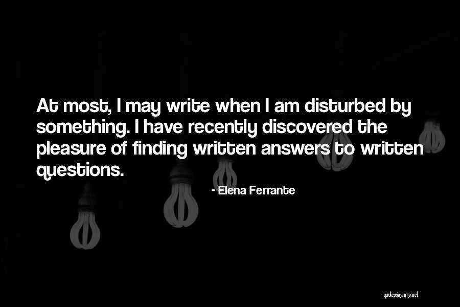 Finding Answers Within Yourself Quotes By Elena Ferrante Finding Answers Within Yourself Quotes By Elena Ferrante