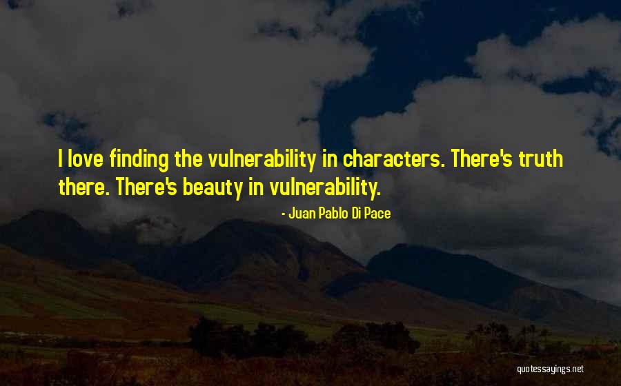 Finding Beauty Quotes By Juan Pablo Di Pace Finding Beauty Quotes By Juan Pablo Di Pace