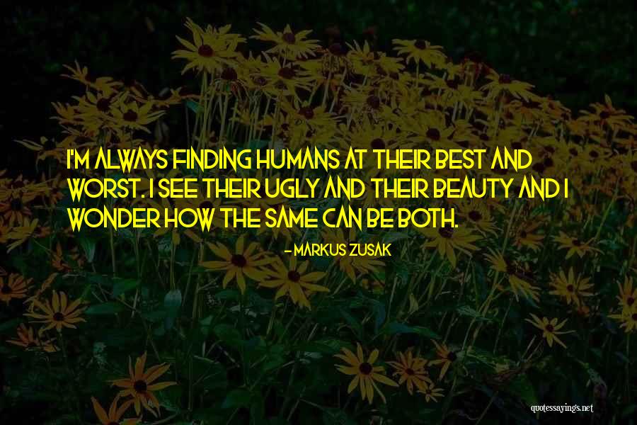 Finding Beauty Quotes By Markus Zusak Finding Beauty Quotes By Markus Zusak