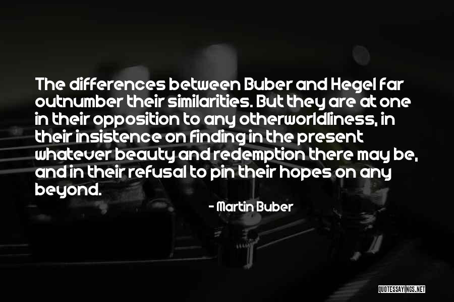 Finding Beauty Quotes By Martin Buber Finding Beauty Quotes By Martin Buber