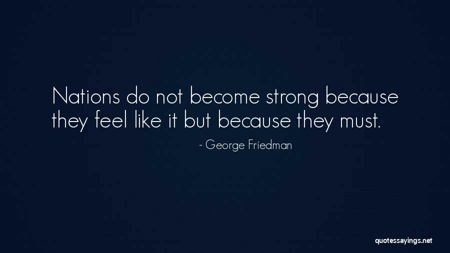 Finding Dory Gerald Quotes By George Friedman Finding Dory Gerald Quotes By George Friedman